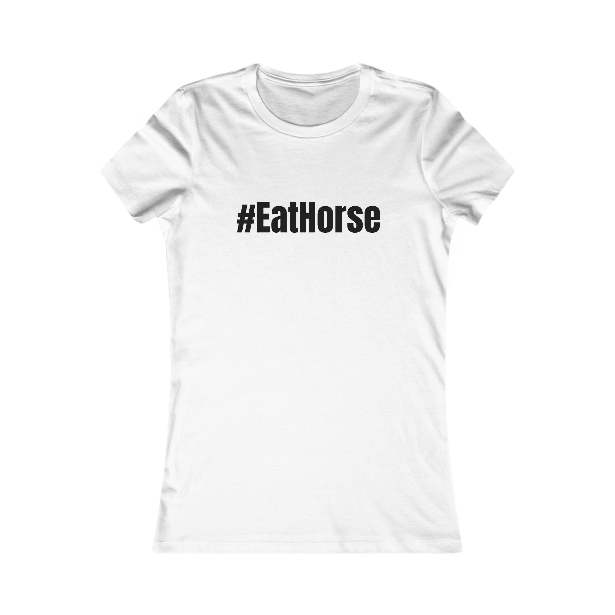 #EatHorse T-Shirt | Funny Hashtag Typography Tee