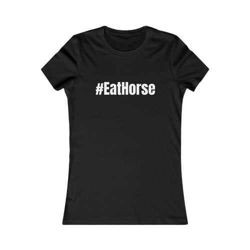 #EatHorse T-Shirt | Funny Hashtag Typography Tee